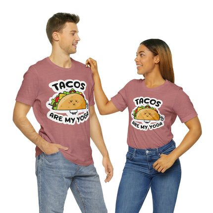 Tacos Are My Yoga Unisex Short Sleeve Tee