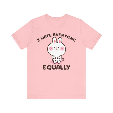 I Hate Everyone Equally Tee