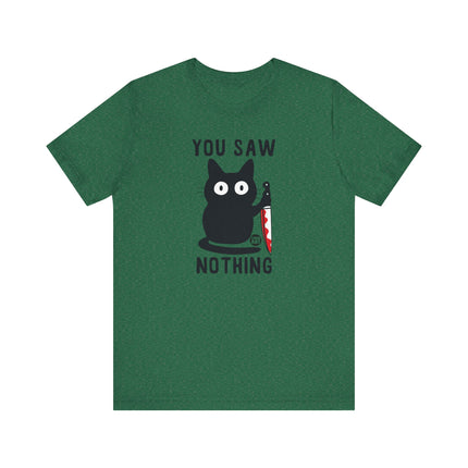 Funny "You Saw Nothing" Black Cat Knife Tee Shirt