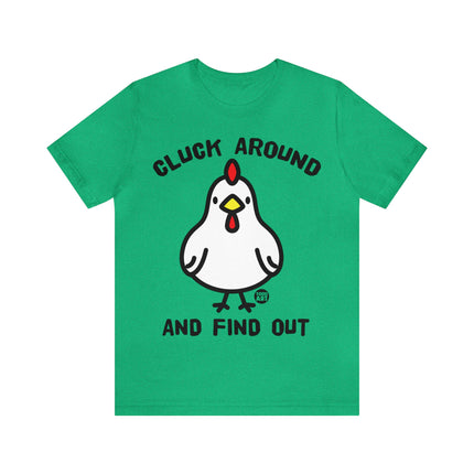 Cluck Around and Find Out Unisex Short Sleeve Tee