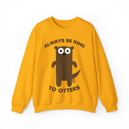 Always Be Kind to Otters Crewneck Sweatshirt