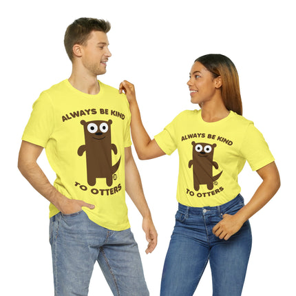 Always Be Kind to Otters Unisex Short Sleeve Tee