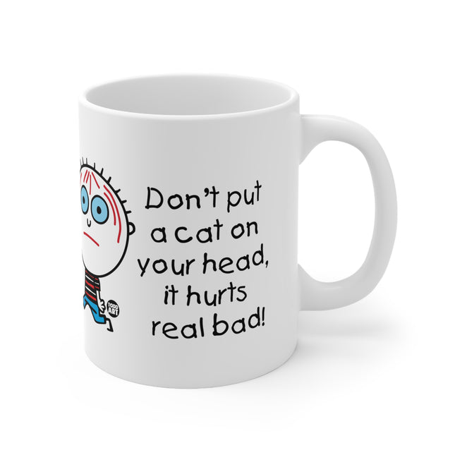 Don't Put cat on Your Head Ceramic Mug