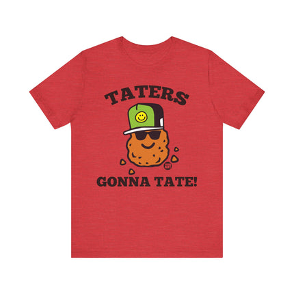 Taters Gonna Tate Tee