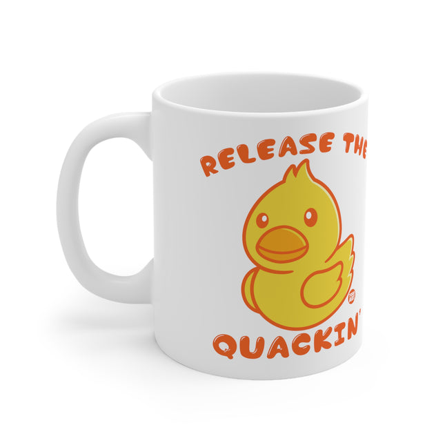 Release the Quackin Ceramic Mug