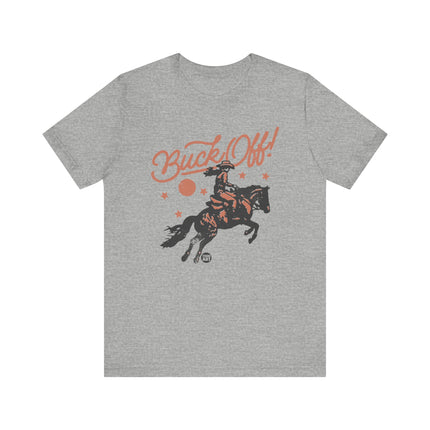 Buck Off Cowboy Tee, Funny Buck Off Rodeo Tshirt