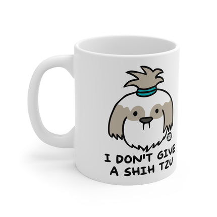 Don't Give a Shih Tzu Ceramic Mug