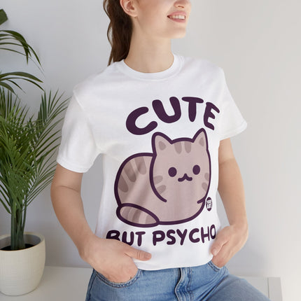 Cute But Psycho Unisex Tee