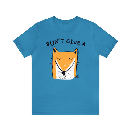 Don't Give A Fox Unisex Tee