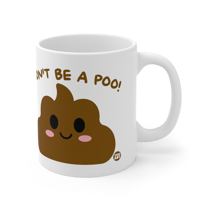 dont be a poo Mug