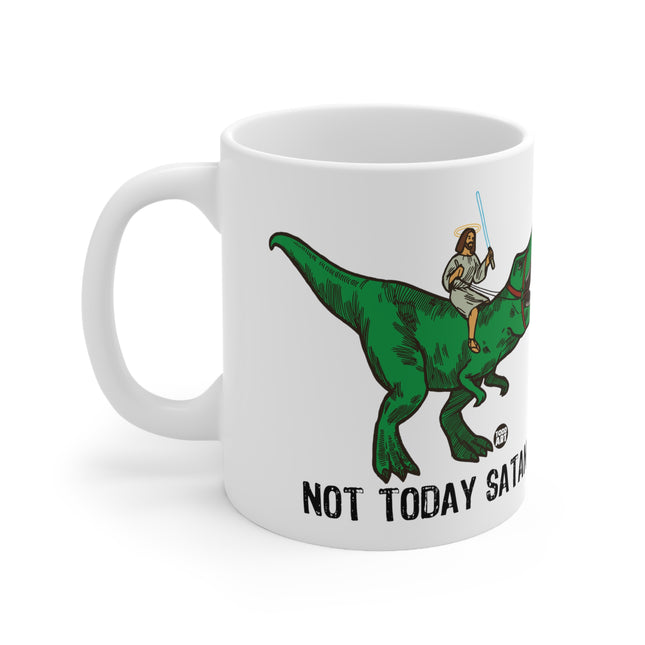 Not Today Satan Ceramic Mug