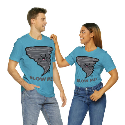 Blow Me Tornado Unisex Tee