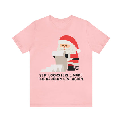 Made Naughty List Again Santa Xmas Unisex Tee