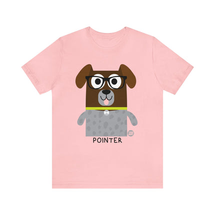 Bow Wow Meow Pointer Unisex Tee