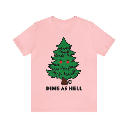 Pine as Hell Christmas Tree Unisex Tee