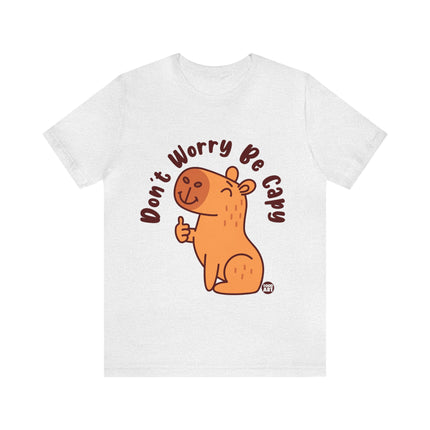 Don't Worry Be Capy Unisex Short Sleeve Tee