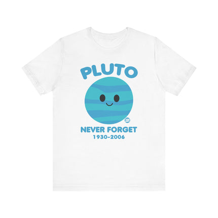 Cute" PLUTO NEVER FORGET" Tee Shirt