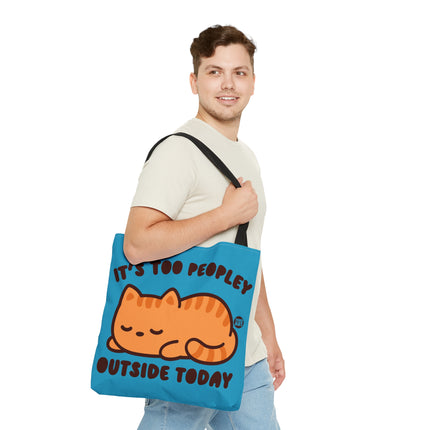 It's Too Peopley Outside Cat Tote Bag