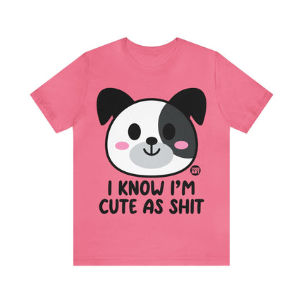 Cute As Shit Dog Unisex Tee