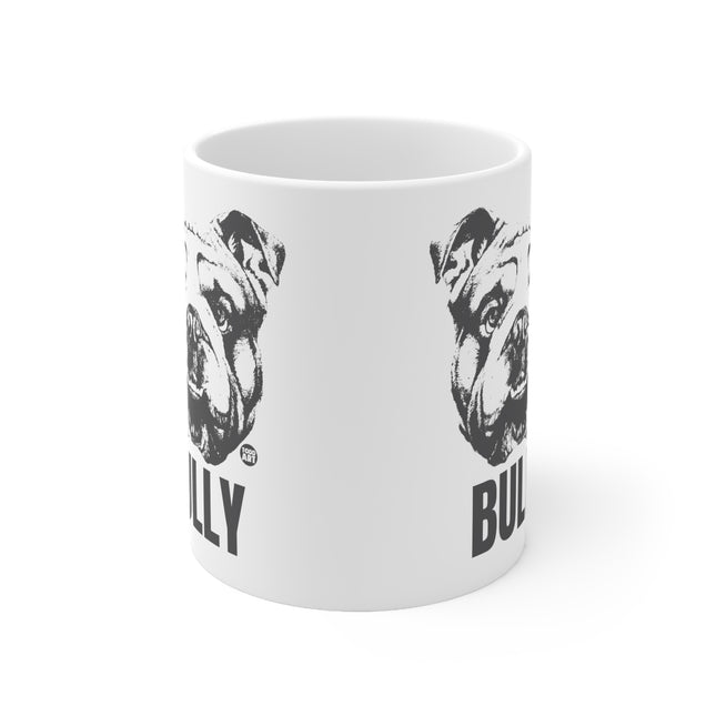 Bully Ceramic Mug