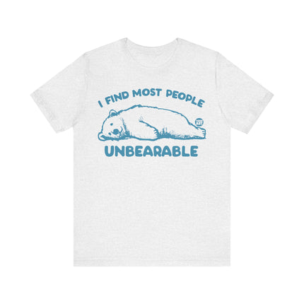 Find Most People Unbearable Bear Tee, Funny Polar Bear People Unbearable Tshirt