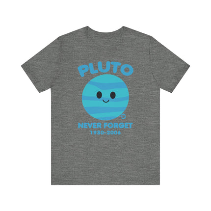 Cute" PLUTO NEVER FORGET" Tee Shirt