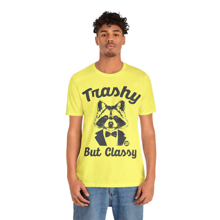 Trashy But Classy Unisex Short Sleeve Tee