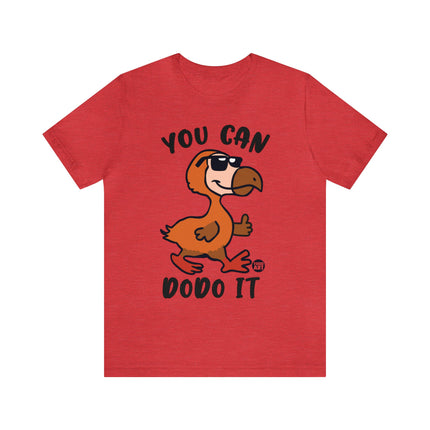 You Can DoDo It Unisex Short Sleeve Tee