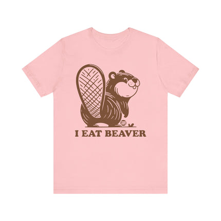 I Eat Beaver Pun Tee, Funny Beaver Tee