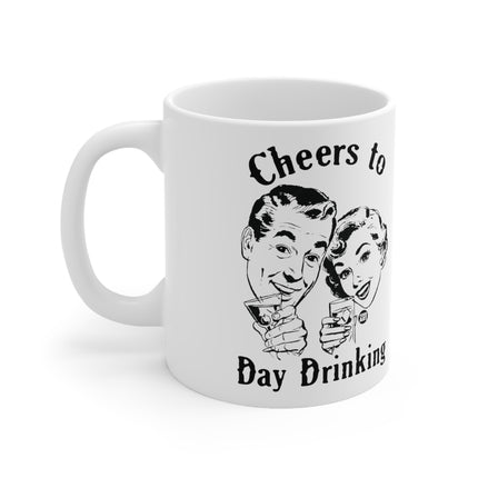 Cheers Day Drinking Ceramic Mug