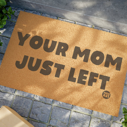 Your Just Left Doormat