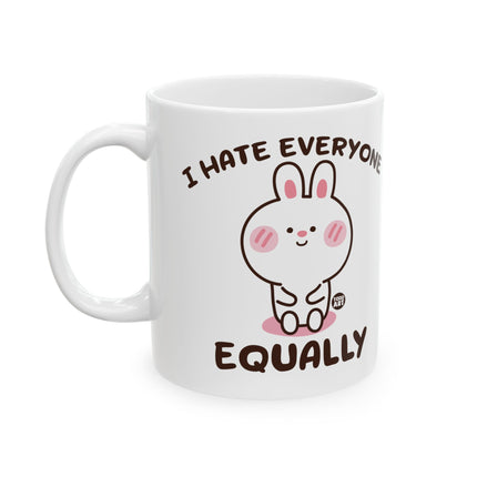 I Hate Everyone Equally Ceramic Mug