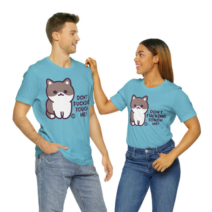 Don't Fucking Touch Me Cat Unisex Tee