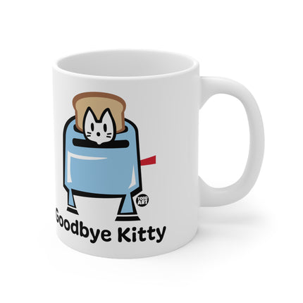 Goodbye Kitty Toaster Ceramic Mug