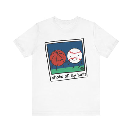 Funny "PHOTO OF MY BALLS" Tee Shirt