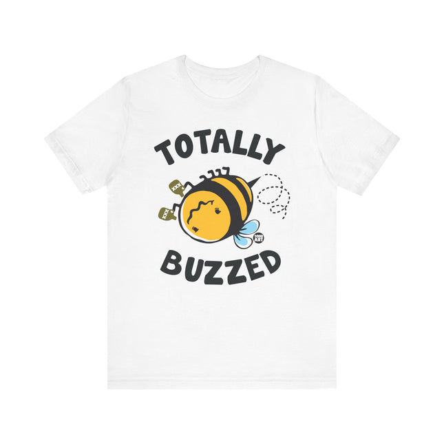 Cute "TOTALLY BUZZED " Tee Shirt