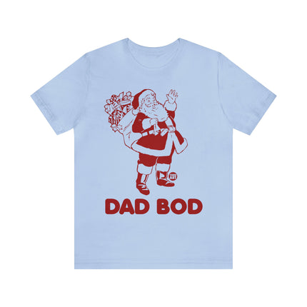 Dad Bod Santa Unisex Christmas Tee