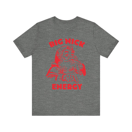 Funny "BIG NICK ENERGY" Santa Tee Shirt