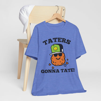 Taters Gonna Tate Tee