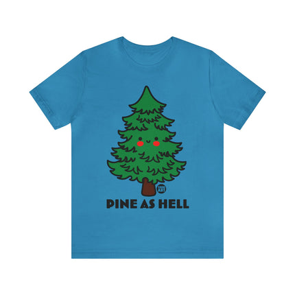 Pine as Hell Christmas Tree Unisex Tee