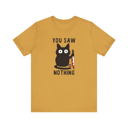 Funny "You Saw Nothing" Black Cat Knife Tee Shirt