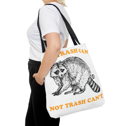 It's Trash Can Not Trash Can't Racoon Tote Bag