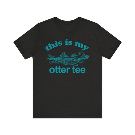 Cute "THIS MY OTTER TEE" Tee Shirt