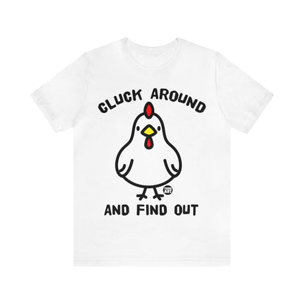 Cluck Around and Find Out Unisex Short Sleeve Tee