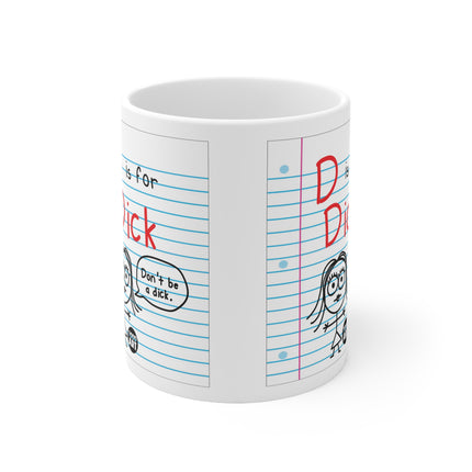 D for Dick Ceramic Mug