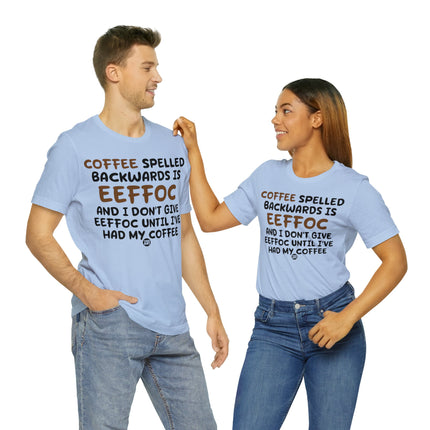 Coffee Eeffoc Unisex Tee