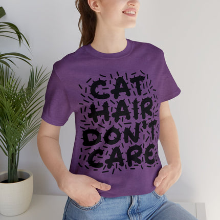 Cat Hair Don't Care Unisex Tee