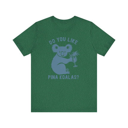 Cute" PINA KOALA" Tee Shirt