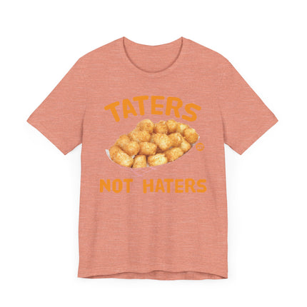 Funny "TATERS NOT HATERS" Tee Shirt