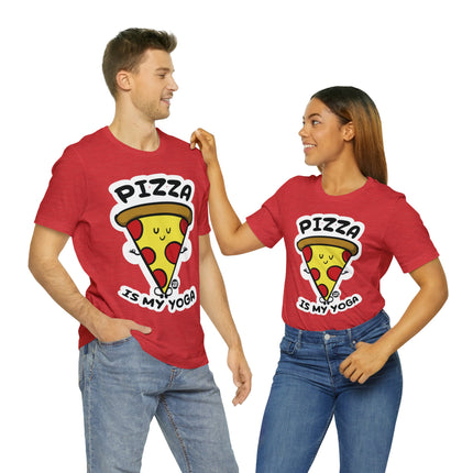 Pizza Is My Yoga Unisex Short Sleeve Tee